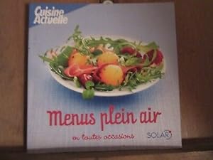 Image du vendeur pour Cuisine actuelle Menus plein air en toutes occasions mis en vente par Dmons et Merveilles