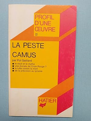 Seller image for La Peste Camus Pol Gaillard Profil d'une oeuvre 22 hatier for sale by Dmons et Merveilles