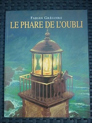 Image du vendeur pour Fabian grgoire Le phare de l'oubli L'cole des loisirs archimde mis en vente par Dmons et Merveilles