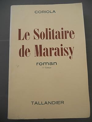 Seller image for coriola Le Solitaire de maraisy for sale by Dmons et Merveilles