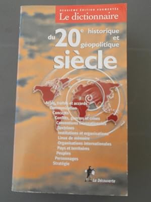 Seller image for Le Dictionnaire du 20e sicle historique et gopolitique for sale by Dmons et Merveilles
