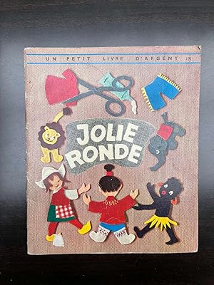 Seller image for Jolie ronde Un petit livre d'argent for sale by Dmons et Merveilles