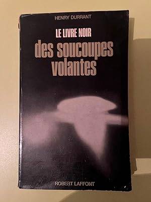 Seller image for Le livre noir des soucoupes volantes Robert Laffont for sale by Dmons et Merveilles