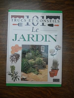 Image du vendeur pour 101 trucs et conseils le jardin mis en vente par Dmons et Merveilles