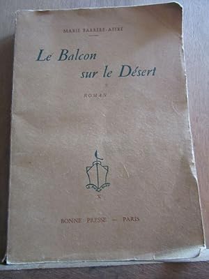 Immagine del venditore per Le Balcon sur Le dsert Bonne presse venduto da Dmons et Merveilles