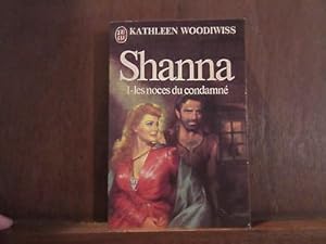 Seller image for KATHLEEN woodiwiss SHANNA L - LES NOCES DU condamn for sale by Dmons et Merveilles