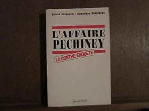 Seller image for ROLAND jacquard DOMINIQUE naspleze L' AFFAIRE PECHINEY for sale by Dmons et Merveilles