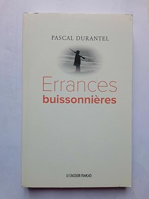 Bild des Verkufers fr Pascal durantel Errances buissonnires Le chasseur franais zum Verkauf von Dmons et Merveilles