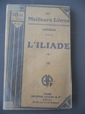 Image du vendeur pour homre L'Iliade iv Arthme Fayard les Meilleurs livres n50 mis en vente par Dmons et Merveilles