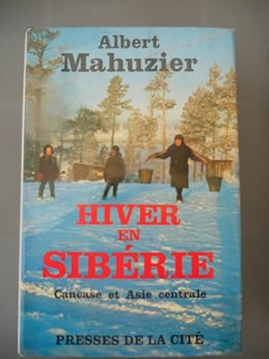 Seller image for Hiver en sibrie Caucase et Asie centrale Presses de la Cit for sale by Dmons et Merveilles