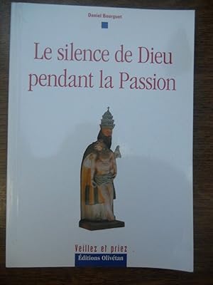 Seller image for Le silence de Dieu pendant la passion for sale by Dmons et Merveilles