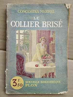 Seller image for Le collier bris Nouvelle bibliothque for sale by Dmons et Merveilles