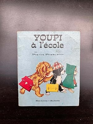 Seller image for Pierre probst Youpi  l'cole Mini-Livres Hachette for sale by Dmons et Merveilles