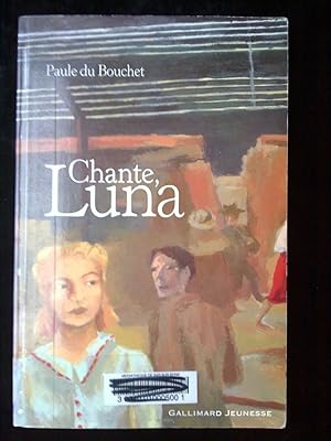 Seller image for Paule du bouchet chante luna for sale by Dmons et Merveilles