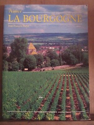 Seller image for jean franois bazin Aimer la bourgogne for sale by Dmons et Merveilles