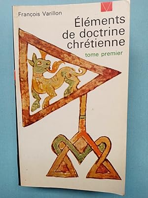 Image du vendeur pour lments de doctrine chrtienne Tome 1 mis en vente par Dmons et Merveilles