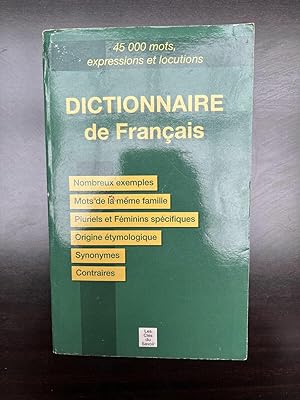 Bild des Verkufers fr Dictionnaire de Franais - 45 000 mots expressions et locutions zum Verkauf von Dmons et Merveilles