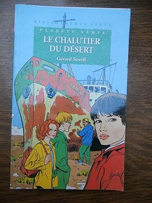 Image du vendeur pour Le chalutier du dsert Bibliothque verte mis en vente par Dmons et Merveilles