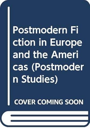 Imagen del vendedor de Postmodern Fiction in Europe and the Americas: 1 (Postmodern Studies) a la venta por WeBuyBooks