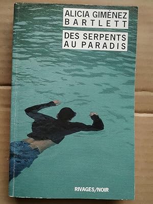 Seller image for Alicia Gimnez Bartlett Des serpents au paradis for sale by Dmons et Merveilles