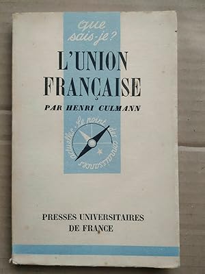 Imagen del vendedor de L'union franaise Que sais je Presses universitaires a la venta por Dmons et Merveilles