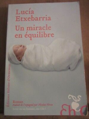 Seller image for Lucia etxebarria Un miracle en quilibre for sale by Dmons et Merveilles