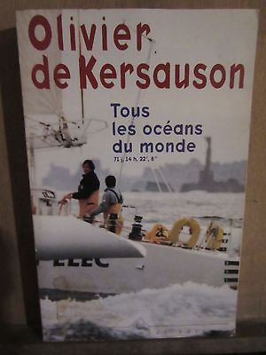 Seller image for Olivier de kersauson Tous les ocans du monde le cherche for sale by Dmons et Merveilles