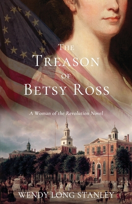 Immagine del venditore per The Treason of Betsy Ross: A Woman of the Revolution Novel (Paperback or Softback) venduto da BargainBookStores