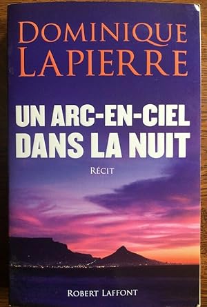 Un arc en ciel dans la nuit Robert laffont