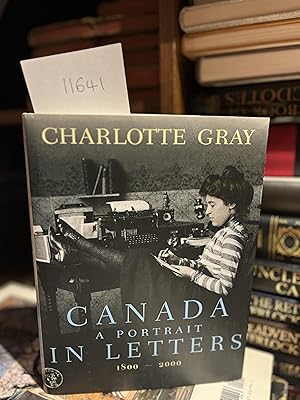 Canada : A Portrait in Letters, 1800-2000