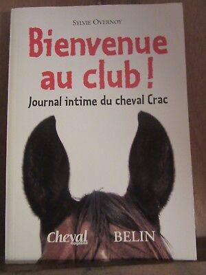 Bild des Verkufers fr Sylvie overnoy Bienvenue au club Journal intime du cheval crac zum Verkauf von Dmons et Merveilles