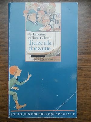 Seller image for Ernestine et Frank gilbreth Treize  la douzaine for sale by Dmons et Merveilles