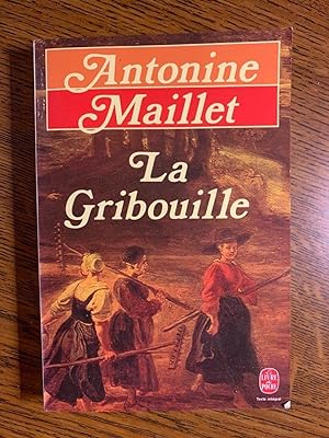 Seller image for Antonine maillet La Gribouille 1982 for sale by Dmons et Merveilles