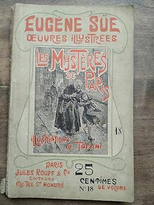 Image du vendeur pour Eugne Sue oeuvres illustres Les mystres de paris Volume 18 Jules Rouff mis en vente par Dmons et Merveilles