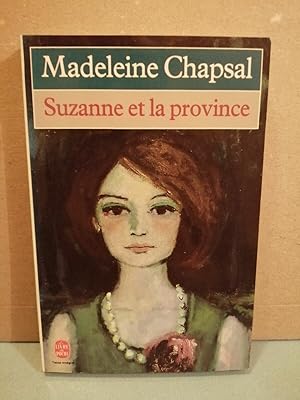 Image du vendeur pour Madeleine chapsal Suzanne et la province mis en vente par Dmons et Merveilles