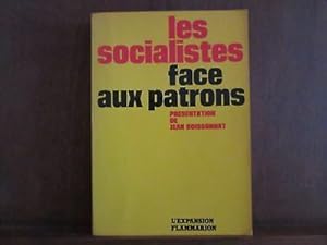 Seller image for Les socialistes face aux patrons presentation de for sale by Dmons et Merveilles