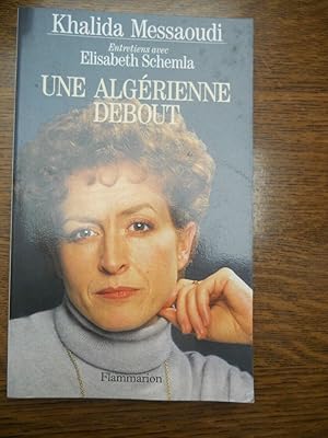 Image du vendeur pour entretiens avec Elisabeth schemla une algrienne debout mis en vente par Dmons et Merveilles