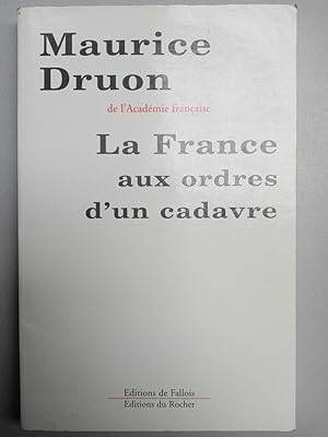 Seller image for La France aux ordres d'un cadavre rocher for sale by Dmons et Merveilles
