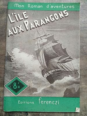 Seller image for Mon Roman d'aventures L'le aux Parangons - for sale by Dmons et Merveilles