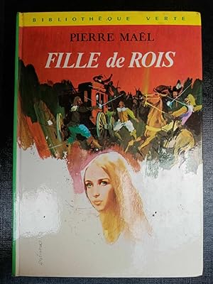Seller image for Fille des rois Bibliothque verte for sale by Dmons et Merveilles
