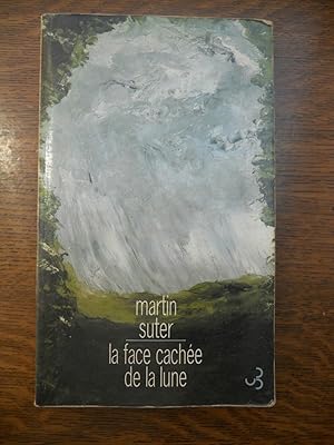 Seller image for Martin suter La face cache de La lune for sale by Dmons et Merveilles