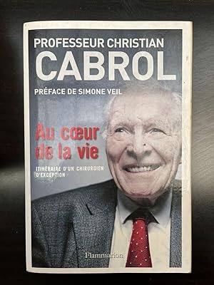 Seller image for Professeur Christian cabrol Au coeur de la vie flammarion for sale by Dmons et Merveilles