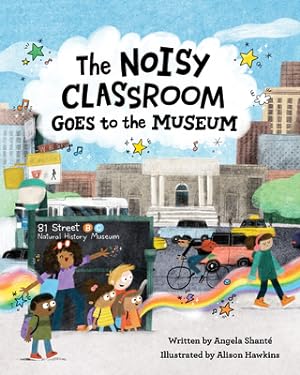 Seller image for The Noisy Classroom Goes to the Museum (Paperback or Softback) for sale by BargainBookStores