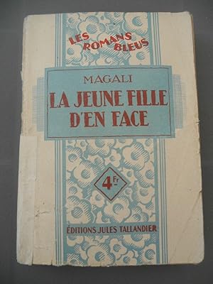 Seller image for magali La jeune fille d'en face Tallandier les romans bleus for sale by Dmons et Merveilles