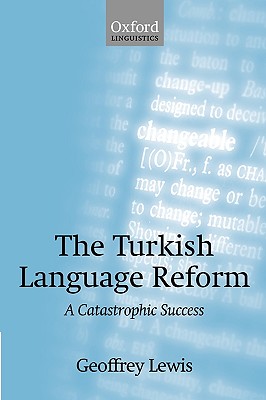 Immagine del venditore per The Turkish Language Reform: A Catastrophic Success (Paperback or Softback) venduto da BargainBookStores