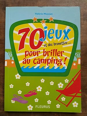 Bild des Verkufers fr 70 jeux pour briller au camping zum Verkauf von Dmons et Merveilles