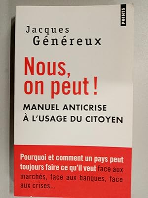 Image du vendeur pour nous on peut Manuel anticrise  l'usage du citoyen mis en vente par Dmons et Merveilles