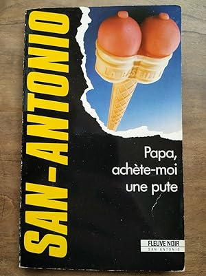 Seller image for Papa achte moi une pute for sale by Dmons et Merveilles