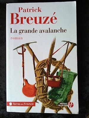 Bild des Verkufers fr Patrick breuz la grande avalanche Presses de la cit Terres de france zum Verkauf von Dmons et Merveilles