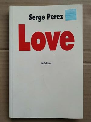 Seller image for Serge Perez love mdium for sale by Dmons et Merveilles
